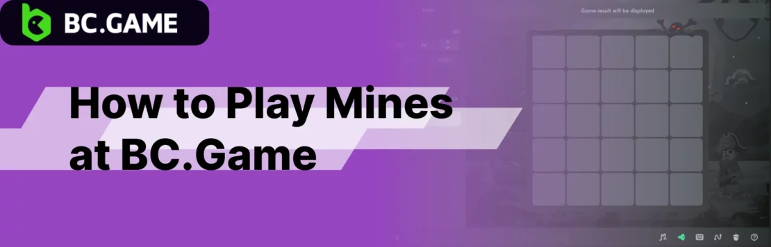 Playing Mines game on BC Game is easy if you follow these steps